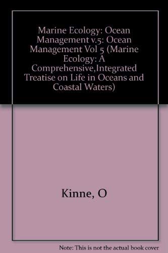 Imagen de archivo de Marine Ecology: A Comprehensive,Integrated Treatise on Life in Oceans and Coastal Waters: Ocean Management: Pollution and Protection of the Seas: Pesticides, Domestic Wastes, and Thermal Deformations (Volume 5) a la venta por Anybook.com