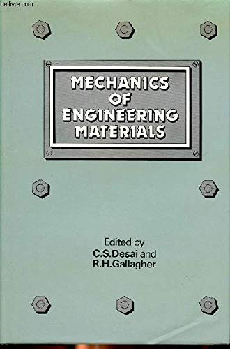 Mechanics of Engineering Materials (Wiley Series in Numerical Methods in Engineering) (9780471902768) by Desai, C. S.