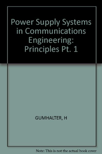Stock image for Power Supply Systems in Communications Engineering. Part I: Principles for sale by Zubal-Books, Since 1961