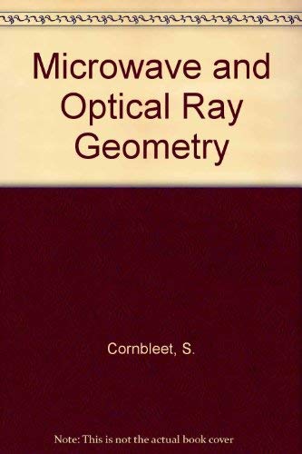 Microwave & Optical Ray Geometry