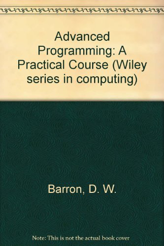 9780471903192: Advanced Programming: A Practical Course (Wiley Series in Computing)