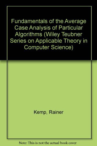 9780471903222: Fundamentals of the Average Case Analysis of Particular Algorithms (Wiley-Teubner series in computer science)