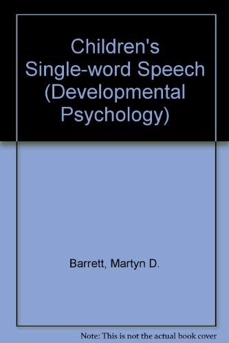 Stock image for Children's single-word speech (Wiley series in developmental psychology) for sale by Phatpocket Limited