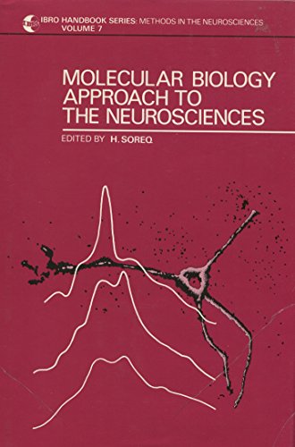 9780471903864: Molecular Biology Approach to the Neurosciences: Vol 7 (Methods in the Neurosciences S.)