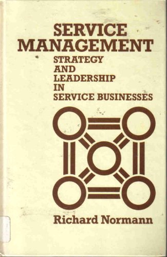 9780471904038: Service Management: Strategy and Leadership in Service Business: Strategy and Leadership in the Service Business