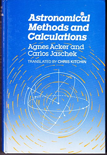 Imagen de archivo de Astronomical Methods and Calculations a la venta por Better World Books