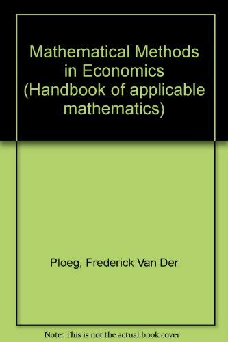 Stock image for Handbook of Applicable Mathematics: Mathematical Methods in Economics (Volume 6) for sale by Anybook.com