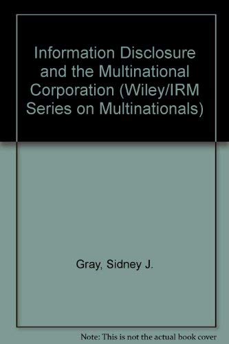 9780471904243: Information Disclosure and the Multinational Corporation (Wiley/Irm Series on Multinationals)