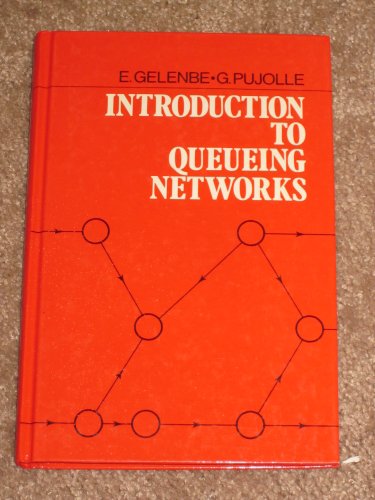 Introduction To Queueing Networks