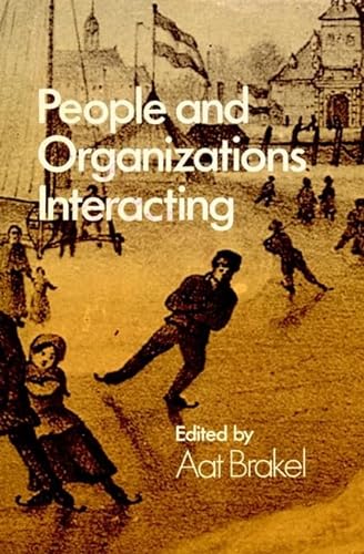 Stock image for People and Organizations Interacting for sale by PsychoBabel & Skoob Books