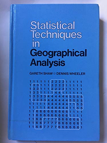 Imagen de archivo de Statistical Techniques in Geographical Analysis a la venta por G. & J. CHESTERS
