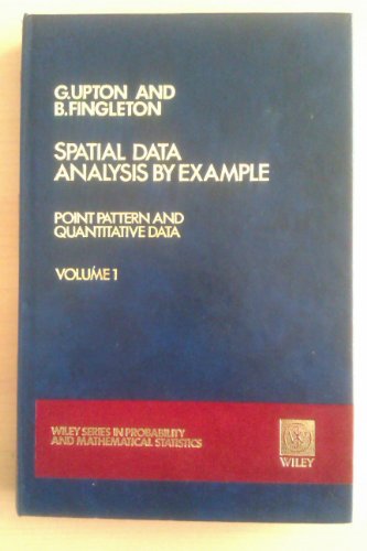 Beispielbild fr Spatial Data Analysis by Example, Vol. 1: Point Pattern and Quantitative Data(Wiley Series in Probability & Mathematical Statistics) (Volume 1) zum Verkauf von Anybook.com