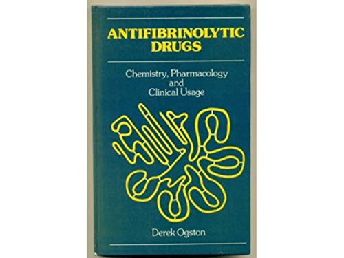 Imagen de archivo de Antifibrinolytic Drugs: Chemistry, Pharmacology, and Clinical Usage a la venta por Le Monde de Kamlia