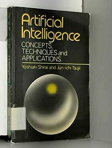 Stock image for Artificial Intelligence: Concepts, Techniques, and Applications (Wiley Series in Computing) for sale by HPB-Red
