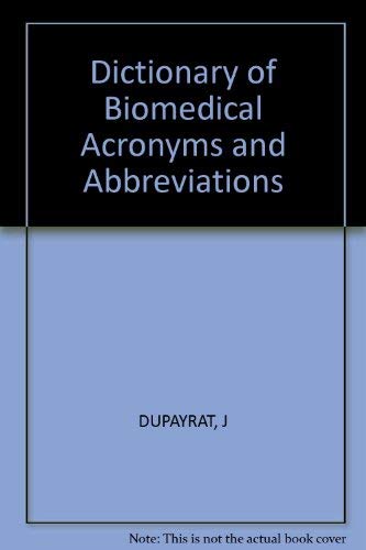9780471905820: Dictionary of Biomedical Acronyms and Abbreviations