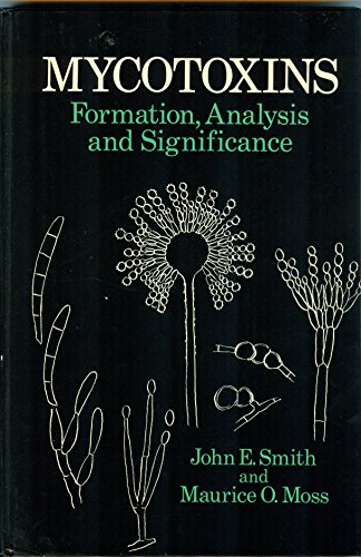9780471906711: Mycotoxins: Formation Analysis and Significance