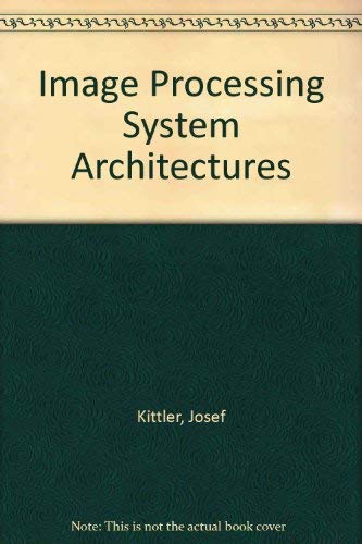 Stock image for Image Processing System Architectures for sale by Zubal-Books, Since 1961