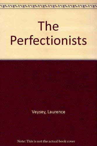 Beispielbild fr The Perfectionists: Radical Social Thought in the North, 1815-1860 zum Verkauf von Books From California