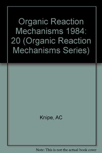 Stock image for Organic Reaction Mechanisms: An Annual Survey Covering the Literature Dated December 1983 through November 1984 for sale by Anybook.com