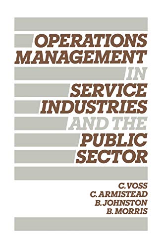 Imagen de archivo de Operations Management in Service Industries and the Public Sector : Text and Cases a la venta por Better World Books