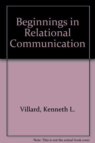 9780471908128: Beginnings in Relational Communication