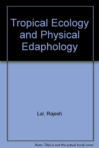 Stock image for Tropical Ecology and Physical Edaphology