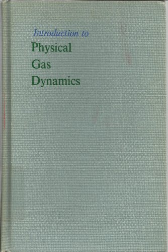 9780471908357: Introduction to Physical Gas Dynamics