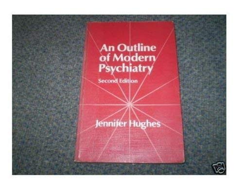 Stock image for An Outline of Modern Psychiatry for sale by ThriftBooks-Atlanta