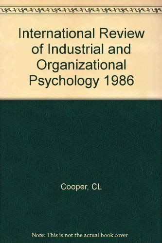 Stock image for International Review of Industrial and Organizational Psychology, 1986 Volume 1 for sale by tLighthouse Books