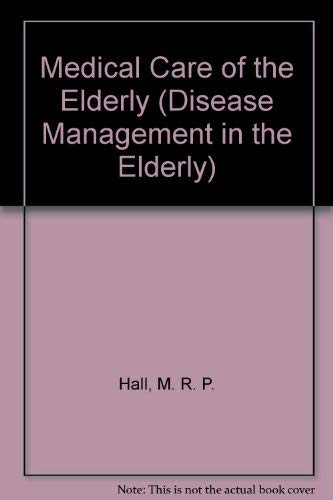 9780471909064: Medical Care of the Elderly (Disease Management in the Elderly)