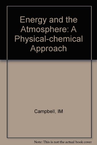 Stock image for Energy and the Atmosphere: A Physical-Chemical Approach for sale by Phatpocket Limited