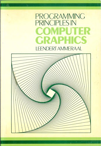 Programming principles in computer graphics (9780471909897) by Leen-ammeraal