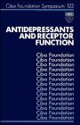 Beispielbild fr Antidepressants and Receptor Function. CIBA Foundation Symposium 123 zum Verkauf von Zubal-Books, Since 1961