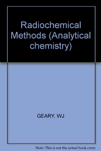 Imagen de archivo de Radiochemical Methods a la venta por Better World Books Ltd