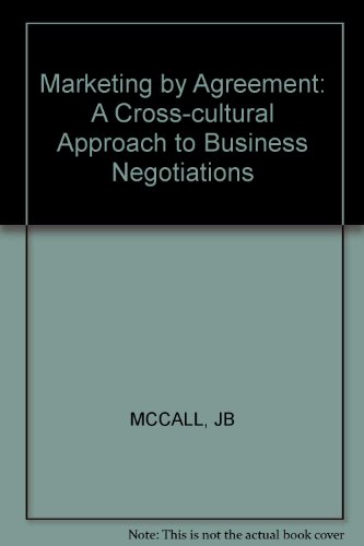 9780471911616: Marketing by Agreement: A Cross-cultural Approach to Business Negotiations