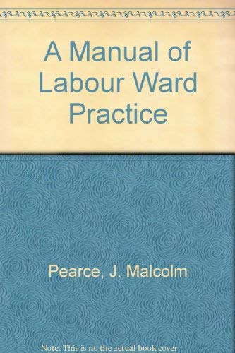 Imagen de archivo de A Manual of Labour Ward Practice a la venta por AwesomeBooks