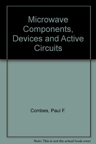 Stock image for Microwave Components, Devices, and Active Circuits for sale by Big River Books