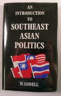 Stock image for An Introduction to Southeast Asian Politics for sale by Tiber Books