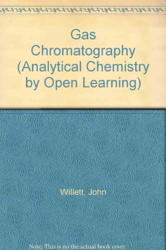 9780471913320: Gas Chromatography (Analytical Chemistry by Open Learning)