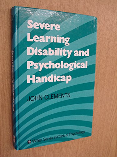 Stock image for Severe Learning Disabilities : Psychological Processes and Clinical Practice for sale by Better World Books