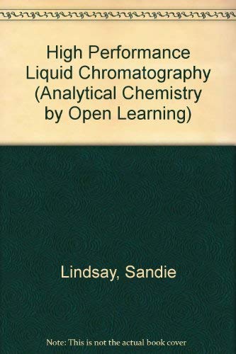 Imagen de archivo de High Performance Liquid Chromatography (Analytical Chemistry By Open Learning) a la venta por medimops