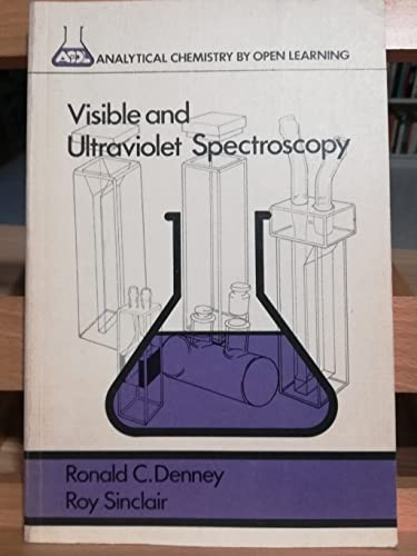Imagen de archivo de Visible and Ultraviolet Spectroscopy (Analytical Chemistry by Open Learning) a la venta por HPB-Red