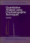 Stock image for Quantitative Analysis Using Chromatographic Techniques for sale by Rob the Book Man