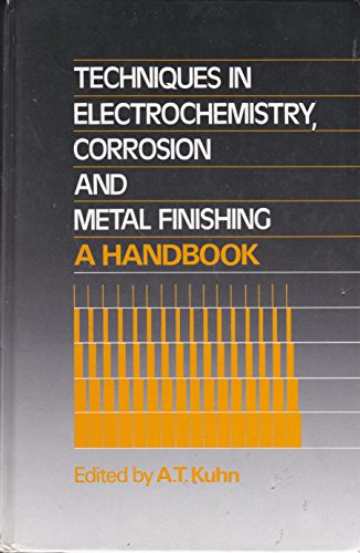 Beispielbild fr Techniques in Electrochemistry, Corrosion and Metal Finishing : A Handbook zum Verkauf von Better World Books