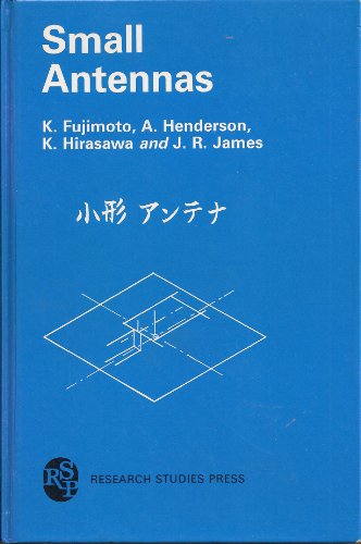 9780471914136: Small Antennas (Electronic and Electrical Engineering Research Studies/Antennas Series, No 7)