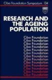 Beispielbild fr Research and the Ageing Population (Novartis Foundation Symposia) zum Verkauf von WeBuyBooks