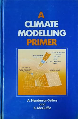 9780471914624: A Climate Modelling Primer (Research and Developments in Climate and Climatology)