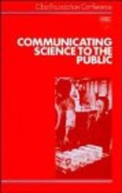 9780471915119: Communicating Science to the Public (Ciba Foundation Symposium)