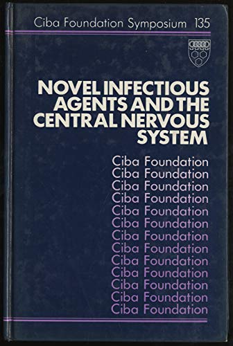 Beispielbild fr Novel Infectious Agents and the Central Nervous System (Novartis Foundation Symposia) zum Verkauf von AwesomeBooks