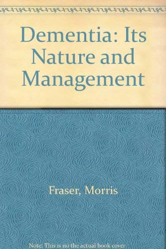 Beispielbild fr Dementia: Its Nature and Management zum Verkauf von BooksRun